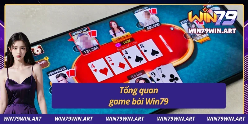 Vài nét về sảnh game bài đình đám tại Win79