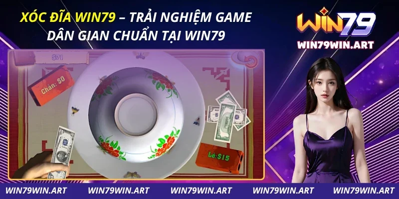 Xóc Đĩa WIN79